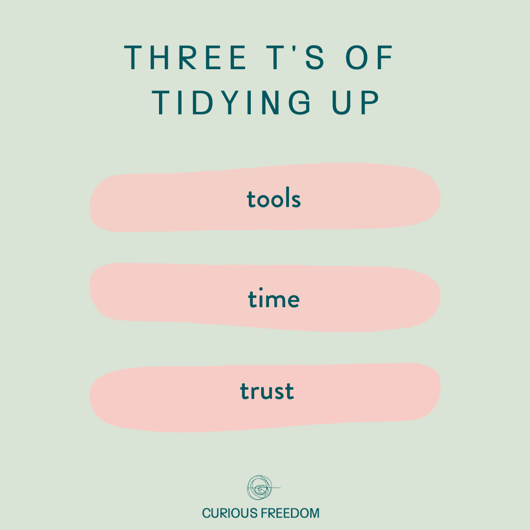 3 T's of Tidying Up